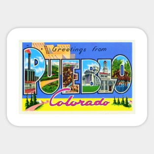 Greetings from Pueblo, Colorado - Vintage Large Letter Postcard Sticker